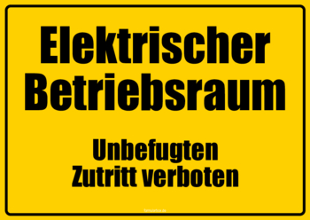 Schilder, Tafeln: Schild, Elektrischer Betriebsraum, Zutritt verboten. PDF Datei