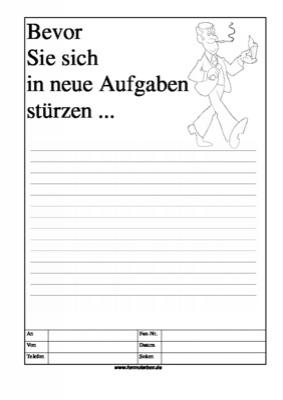 Cartoon Faxformular, bevor Sie sich in neue Aufgaben stürzen - Cartoon-Faxformular mit Text: Bevor Sie sich in neue Aufgaben stürzen ...