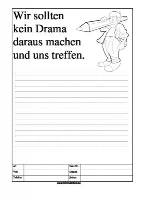 Cartoon Faxformular, wir sollten kein Drama ... - Cartoon-Faxformular mit Text: Wir sollten kein Drama daraus machen und uns treff ...