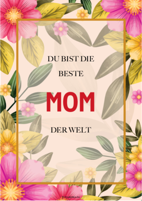 Urkunden Ehrung: Urkunde für die beste Mom, Blumen. PDF Datei