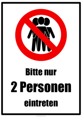 Schilder, Tafeln: Schilder Hygienehinweis 'Bitte nur 2 Personen eintreten'. PDF Datei