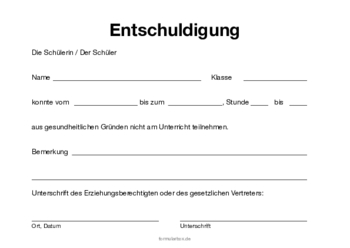 Entschuldigung, Gesundheit Formular, Vordruck: Gesundheitliche Entschuldigung Nichtteilnahme am Unterricht.