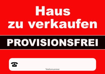 Immobilien: Plakat 'Haus zu verkaufen, provisionsfrei' - XXL-Plakat. PDF Datei