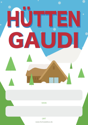 Gastronomie, Hotel: Plakat Hütten Gaudi. PDF Datei