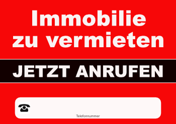 Immobilien: Plakat 'Immobilie zu vermieten, jetzt anrufen' - XXL-Plakat. PDF Datei