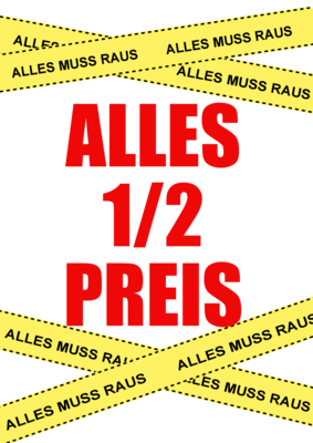 Plakat mit Band Alles 1/2 Preis - XXL-Plakat Werbeplakat, alles muss raus, alles 1/2 Preis. DIN A1 bis DIN A4.