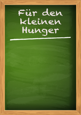 Restaurant Plakat Kreidetafel, Für den kleinen Hunger Werbeplakat Für den kleinen Hunger. Werbeschild für Hotel, Imbiss, Gaststätte oder Restaurant.
