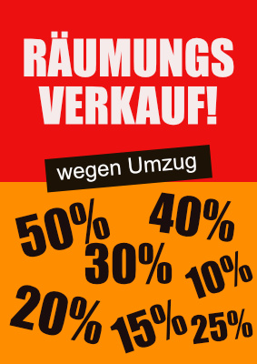 Werbeplakat 'Räumungsverkauf, Umzug', Werbe-Schild für den Handel. DIN A1 bis DIN A4. Plakat 'Räumungsverkauf wegen Umzug' - XXL-Plakat als PDF Datei