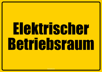 2 Hinweisschilder 'Elektrischer Betriebsraum' in den Farben Gelb und Rot. Schild, Elektrischer Betriebsraum als PDF Datei