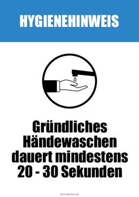 Hygiene-Schilder, Hygienehinweis, Hygieneregel, Händewaschen: '20 Sekunden Hände waschen'. Schilder, Tafeln: Hygiene-Schilder, Hygienehinweis '20 Sekunden Hände waschen'. PDF Datei