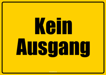 Schilder, Tafeln: Schild, Kein Ausgang (DE). PDF Datei