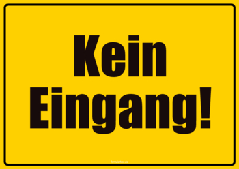 Schild Kein Eingang 2 Hinweisschilder: Kein Eingang. Ein rotes und ein gelbes Schild im Querformat.