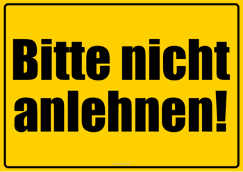 Schilder, Tafeln: Schild, Bitte nicht anlehnen. PDF Datei