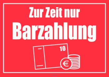 Hinweisschild Nur Barzahlung 4 Hinweisschilder: Nur Barzahlung. Im A4-Querformat und in verschiedenen Farben.
