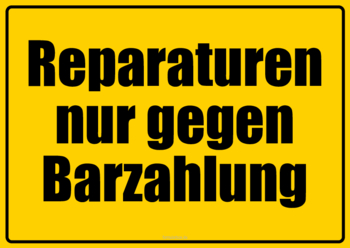 Schilder, Tafeln: Schild, Reparaturen nur Barzahlung. PDF Datei