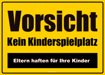 Schild Kein Kinderspielplatz 2 Hinweisschilder: Kein Kinderspielplatz. Ein rotes und ein gelbes Schild im Querformat.