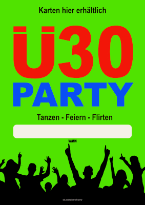 Plakat Ü30 Party Werbeplakat Ü30 Party für die Gastronomie. Für Restaurants oder Gaststätten.