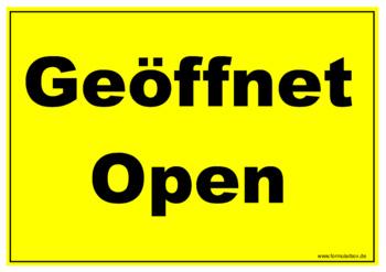 Schild, Geöffnet - Hinweisschild: Geöffnet, Open.