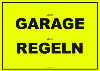 Text, Spruch, Zitat: Meine Garage ... Schild, Meine Garage als PDF Datei