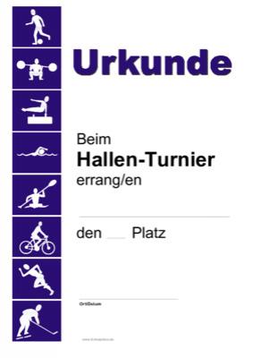 Urkunde Hallenturnier Siegerurkunde mit Texteindruck für ein Hallen-Turnier. Text: Beim Hallen-Turnier errang/en ... den ... Platz.