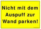 Schild, Auspuff nicht zur Wand