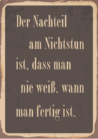 Zitat: Nachteil am Nichstun